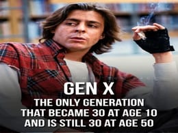 Gen X Turned 30 at Age 10 and Stayed There