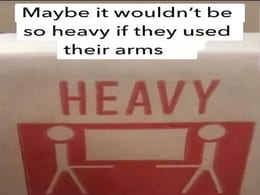 I know your not supposed to lift with your back