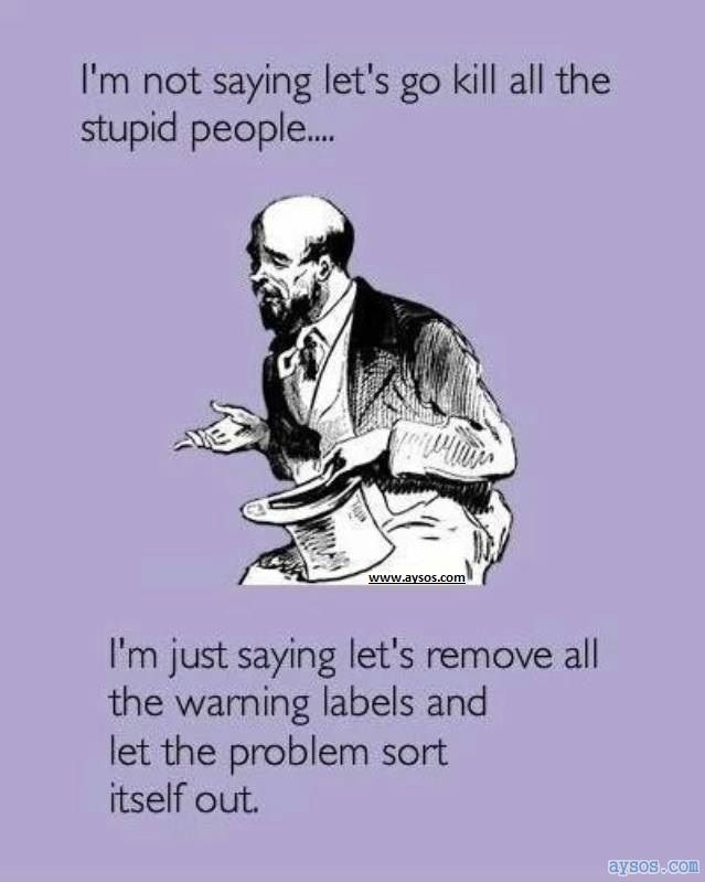 Stupid People and Warning Labels