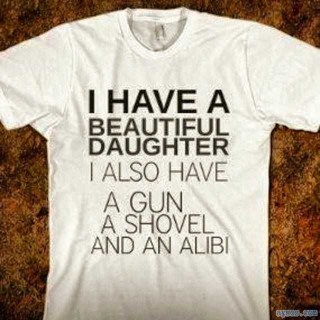 I have a Beatiful Daugther Funny Shirt