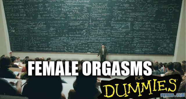 Female Orgasm for Dummies