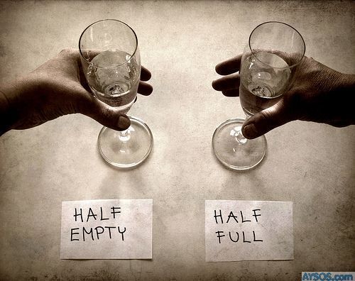 Half empty or Half full