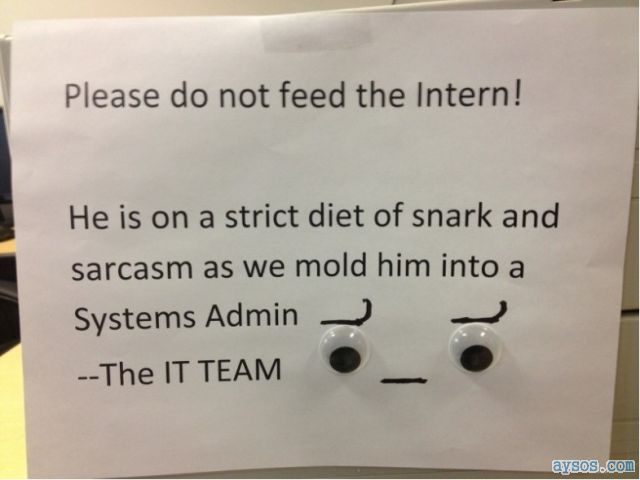 System administrator IT funny sign
