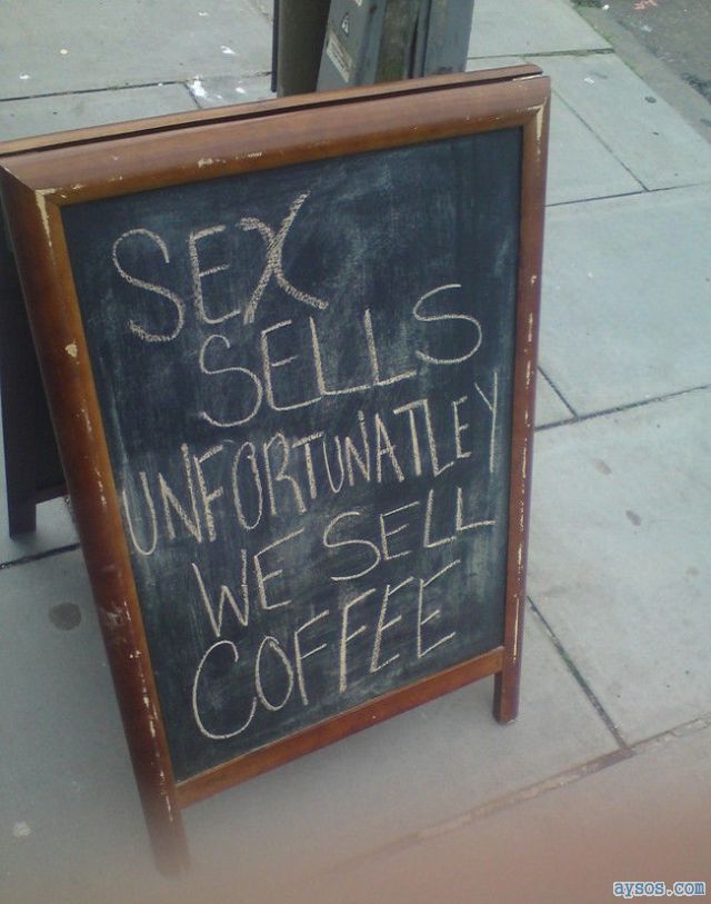 Coffee does not sell as well as sex