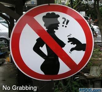 Funny No Grabbing Sign