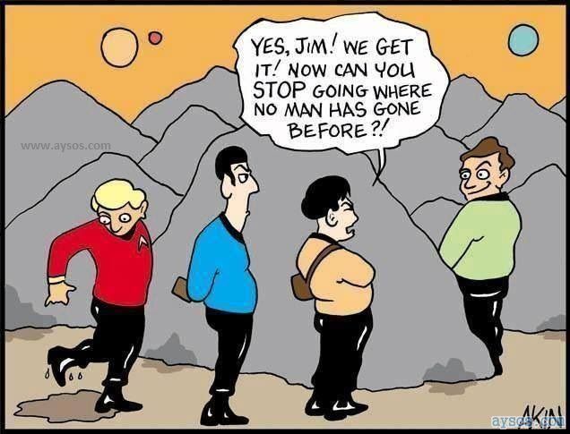 Star Trek Humor Where no man has Gone Before