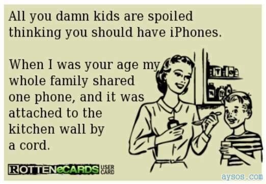 Spoiled kids with iPhones