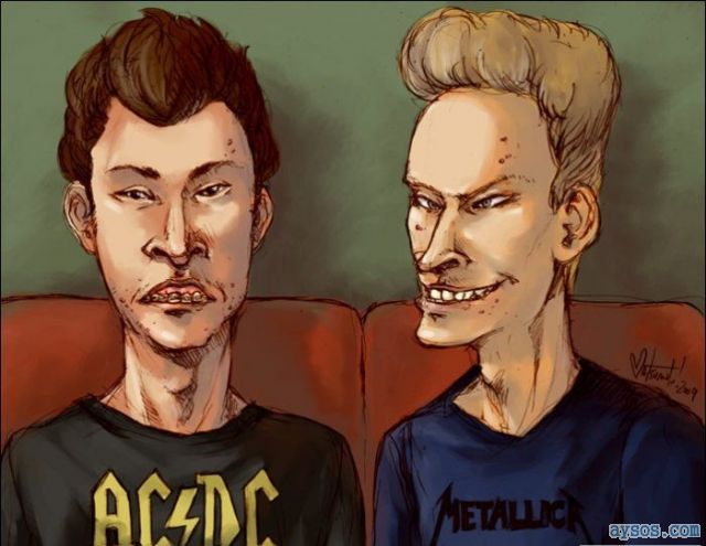 Remember Beavis and Butthead