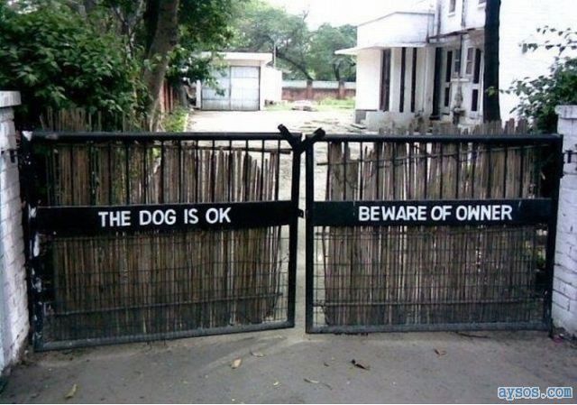 Beware of the owner sign