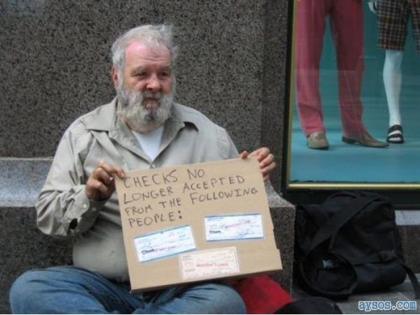 Funny homeless guy says no checks