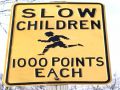 Slow Children Sign