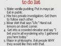 Funny and Creepy To Do List