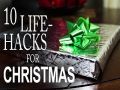 10 Amazing Christmas Hacks