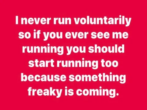Person Who Never Runs Voluntarily Shares Ominous Warning