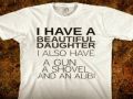 I have a Beatiful Daugther Funny Shirt