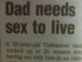 Dad needs sex to live