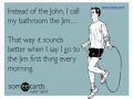 Bathroom John or Bathroom Jim