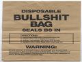 Disposable Bullshit Bag