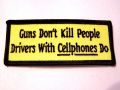 Cell Phones Kill People Not Guns
