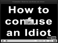 Funny picture on how to confuse an idiot