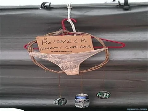 The Redneck Dream Catcher