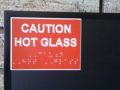 Stupid Braille sign Hot Glass