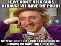 Guns are like Fire Extinguishers