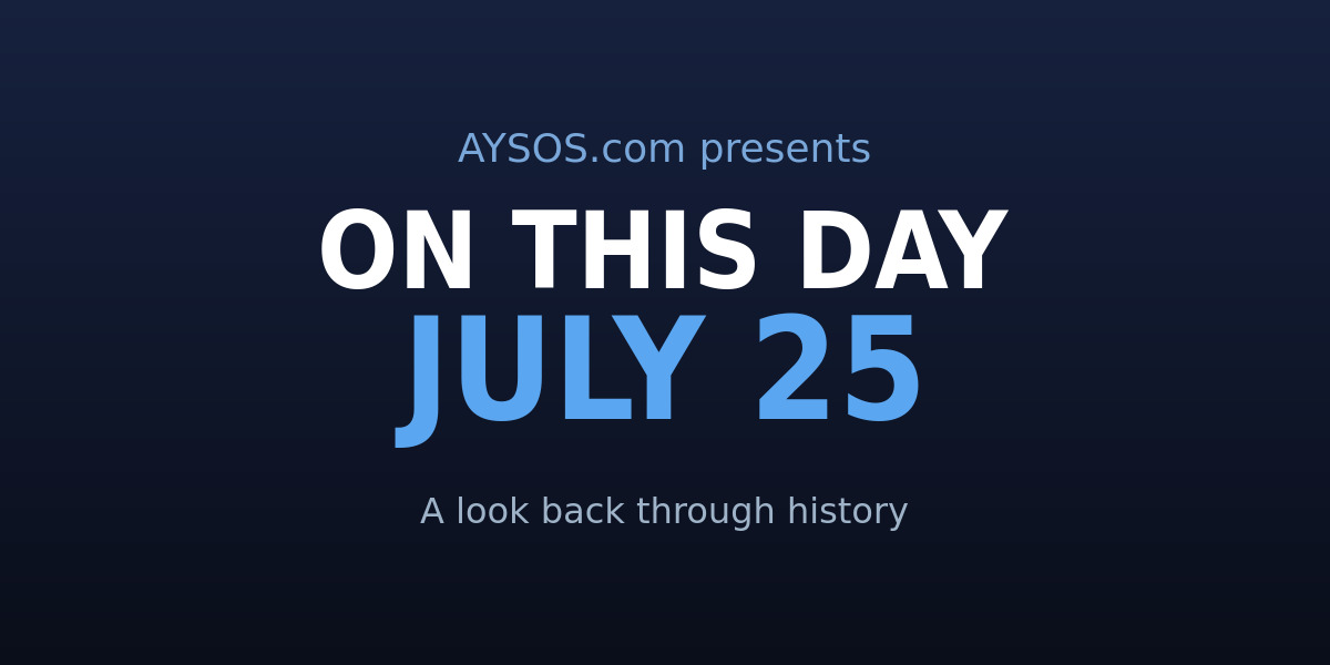 July 25: Faces on Mars, Mozart's Bangers & a Big Canal