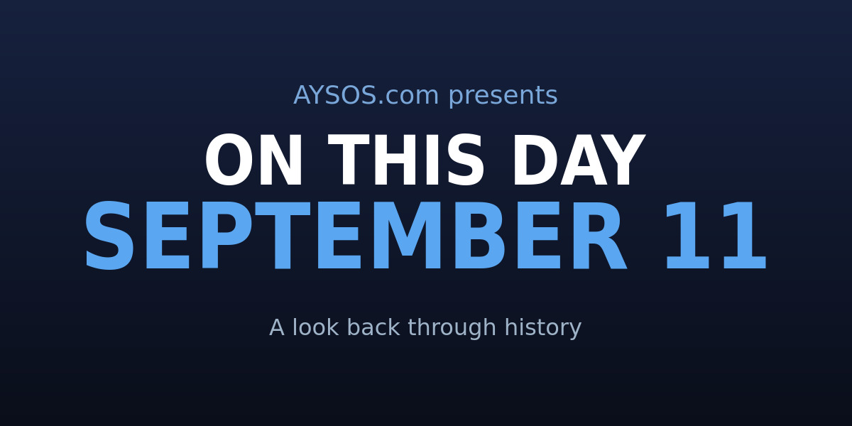 September 11 On This Day: Bridges, Beats, and Boldness